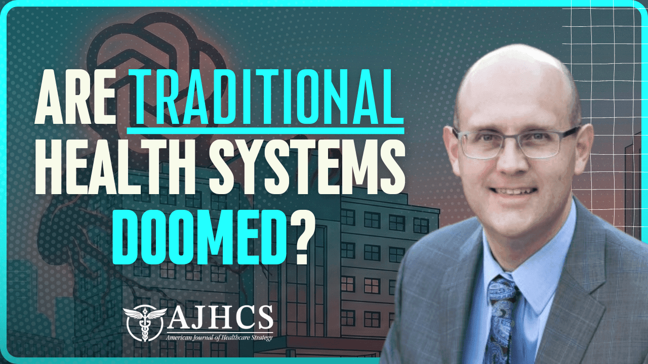 Are Traditional Health Systems Doomed? | Dr. Roger Kerzner on the Ambulatory Care Battle