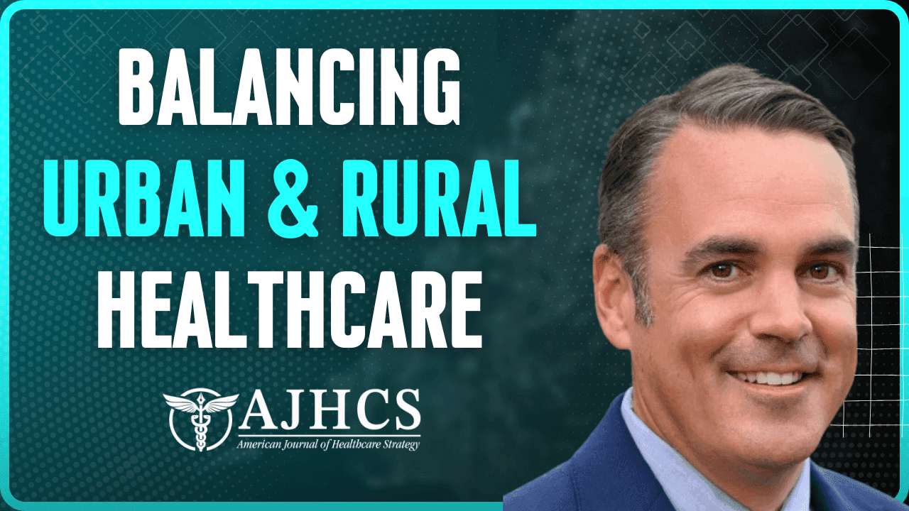 Balancing Urban & Rural Healthcare