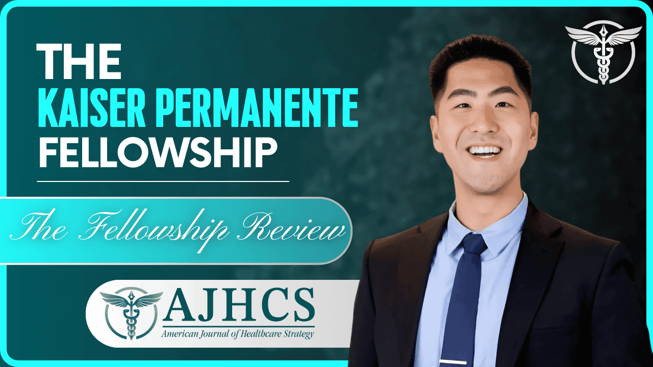 The Kaiser Permanente Administrative Fellowship: Justin Moon