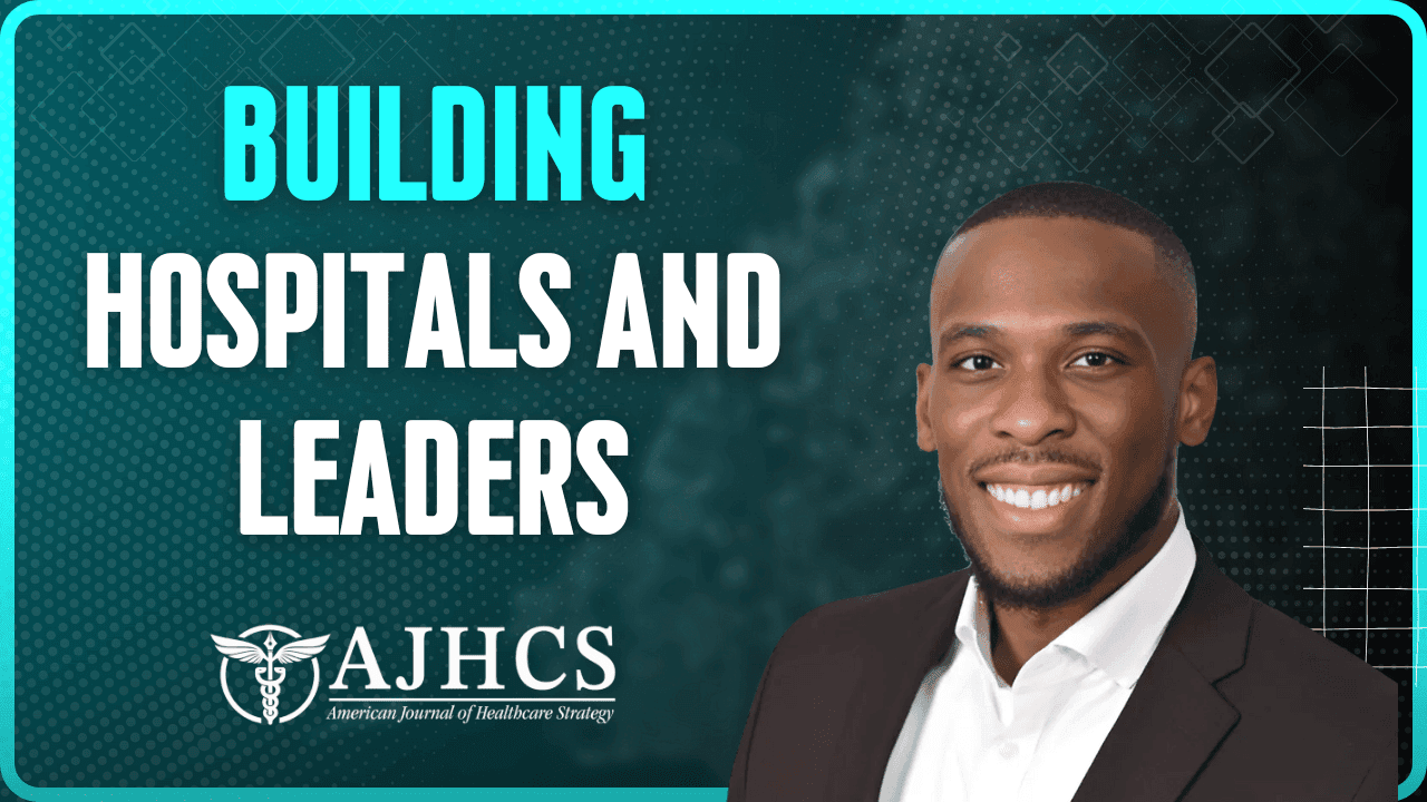 From Engineer to Executive: How Antwan Williams, MSHA, Is Redefining Hospital Leadership and Building the Next Generation of Healthcare Innovators