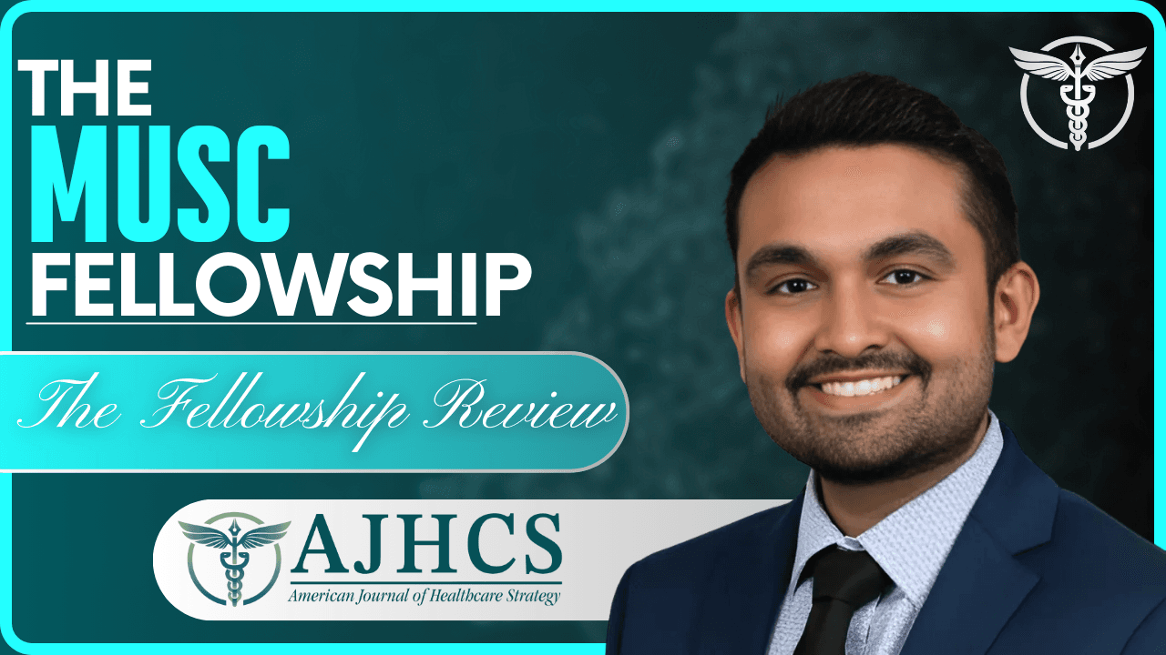 MUSC: The fellowship & Life with Moneal Desai