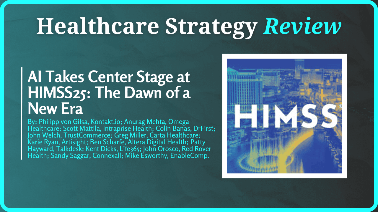 HIMSS25: The Dawn of a New Era in Healthcare Technology