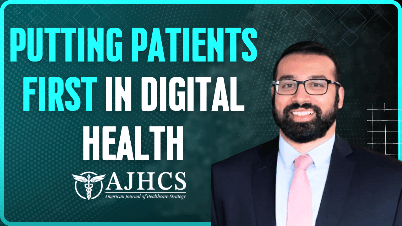 Creating an effective digital health strategy with Ajay Singh, MBA, Chief Commercial & Strategy Officer at Quality Reviews
