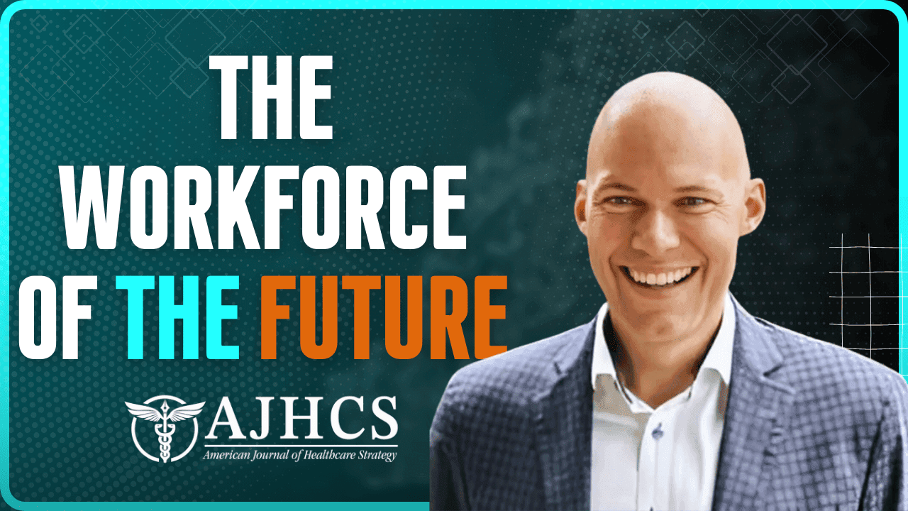 Building the Healthcare Workforce of The Future: Geoffrey Roche