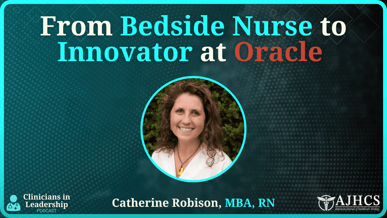 From Bedside Nurse to Health Innovator at Oracle: Catherine Robison