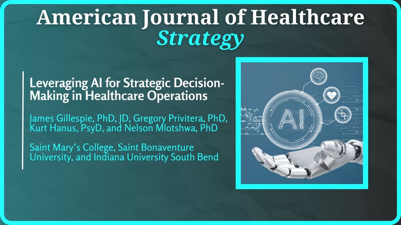 Leveraging AI for Strategic Decision-Making in Healthcare Operations