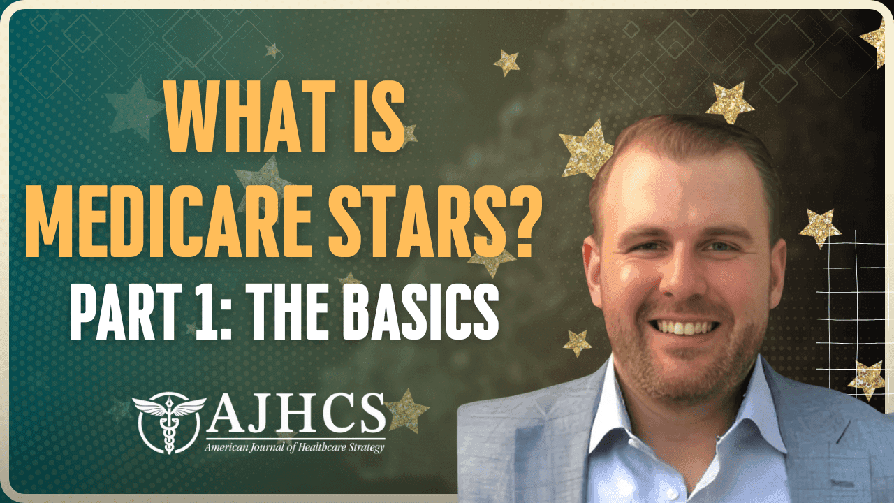 What is Medicare Stars? Part 1: The Basics