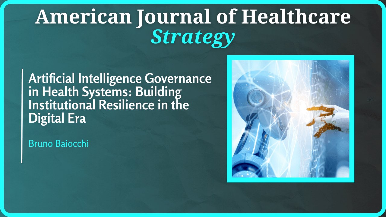 Artificial Intelligence Governance in Health Systems: Building Institutional Resilience in the Digital Era