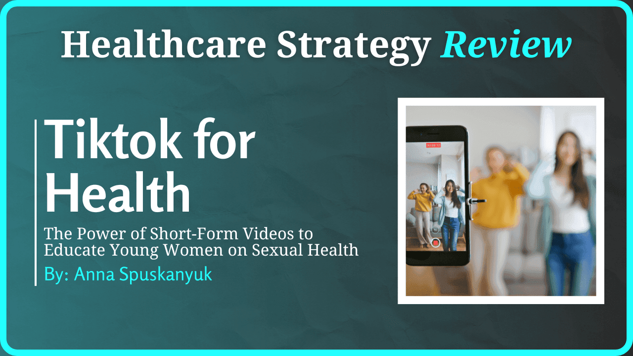 TikTok for Health: The Power of Short-Form Videos to Educate Young Women on Sexual Health
