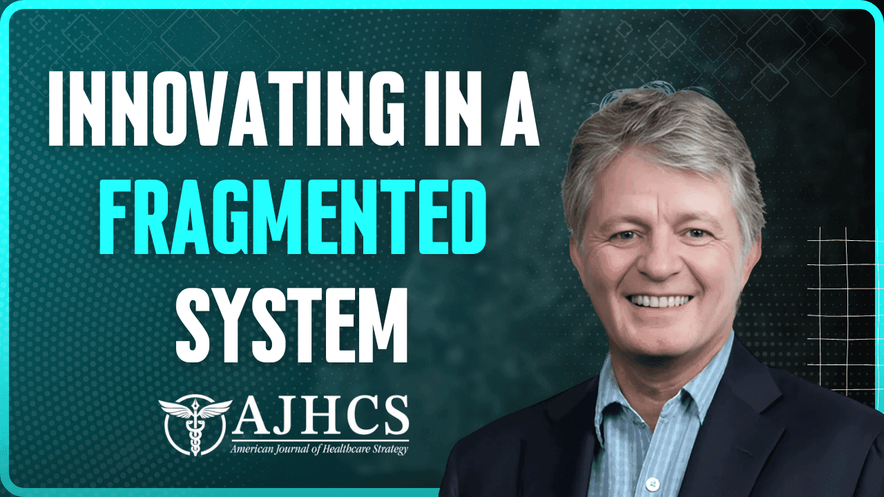 Healthcare Innovation Leadership: Lessons from Jon Warner, Executive Chairman at Citizen Health Strategies