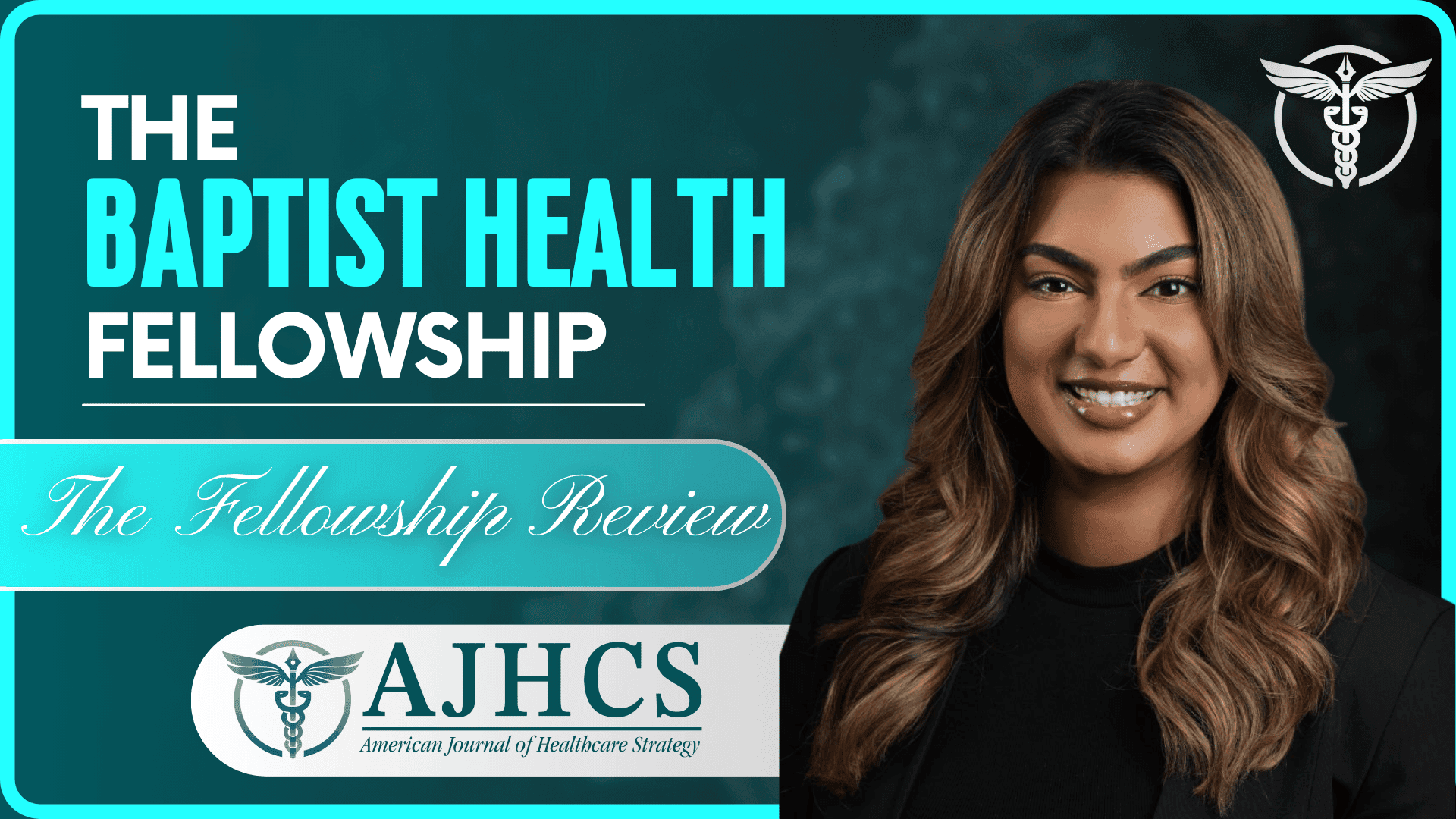 The Baptist Health Administrative fellowship: Sahana Sundaram