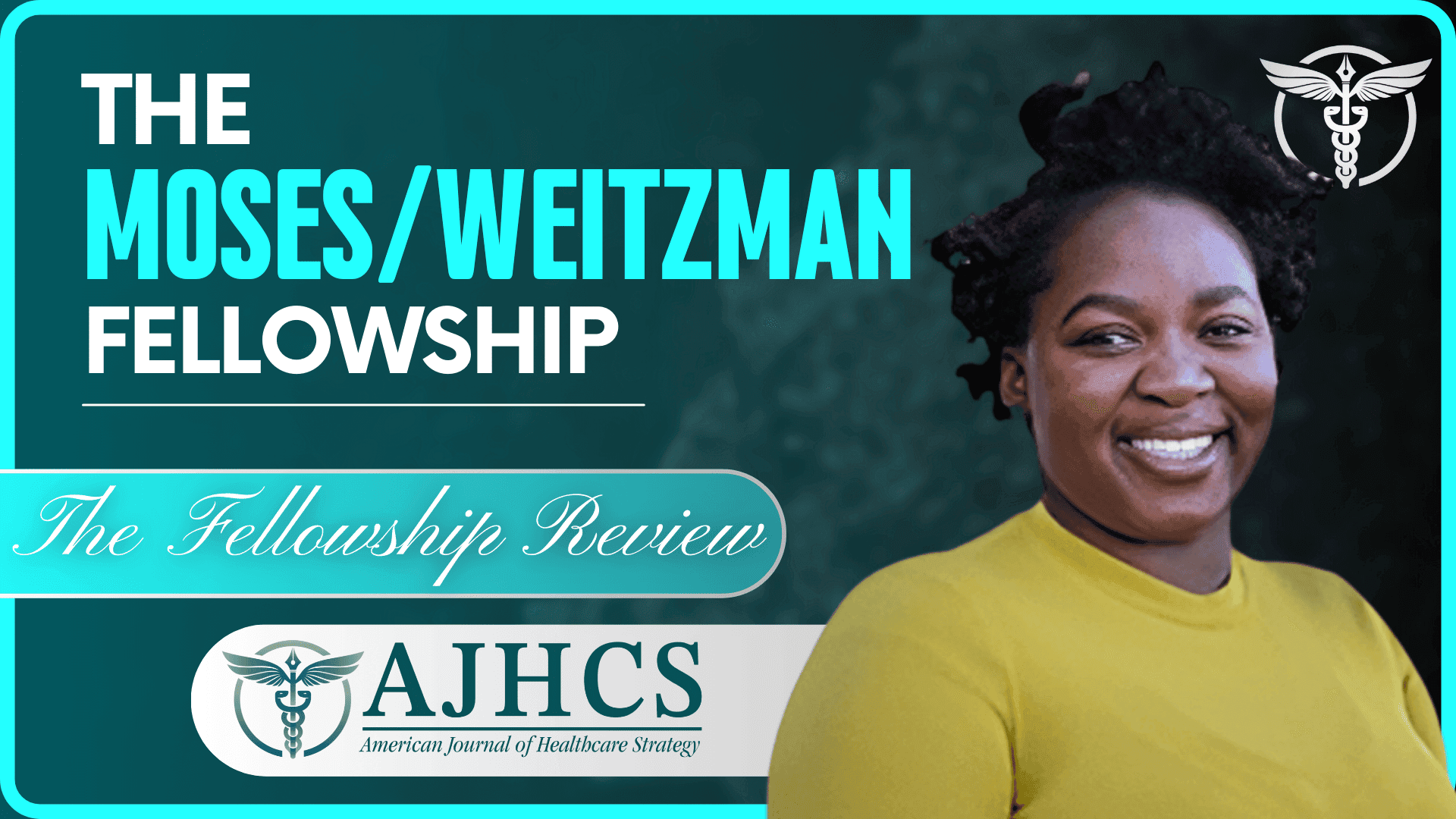 The Moses/Weitzman Health System Administrative Fellowship: Wildaline Figaro