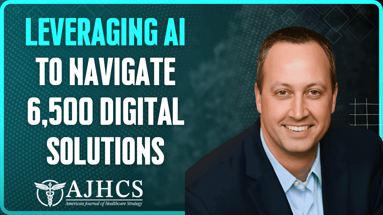 Enhancing ROI in Healthcare: Leveraging AI to Navigate 6,500 Digital Solutions