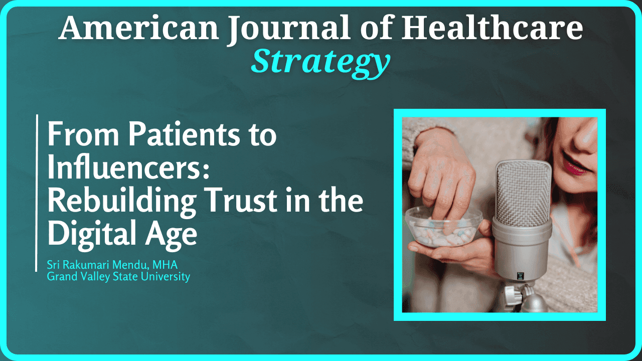 From Patients to Influencers: Rebuilding Trust in the Digital Age