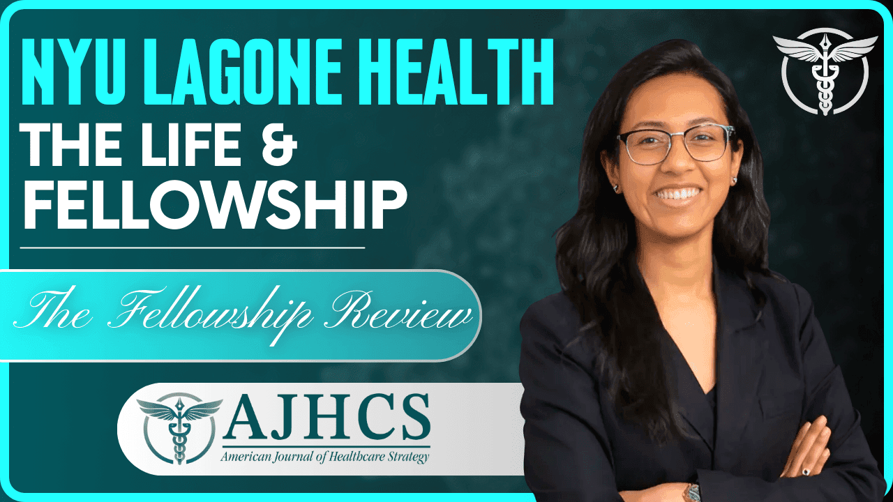 NYU Langone Health: The Life & Administrative Fellowship, with Anjana Sreedhar