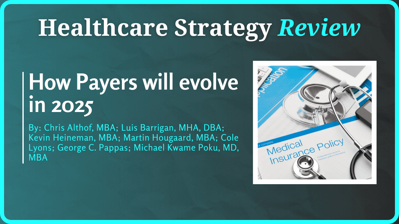Looking Toward 2025: How Payers Will Evolve