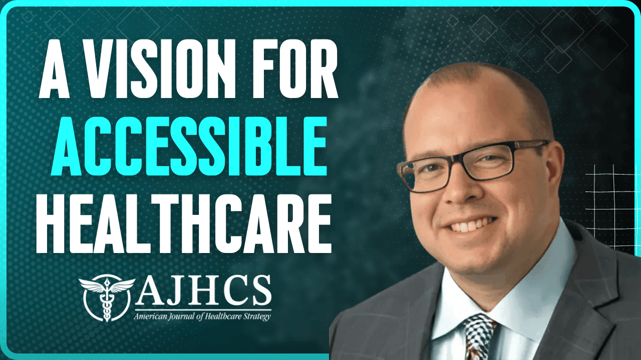 A Vision for Accessible Healthcare: Joel Tompkins