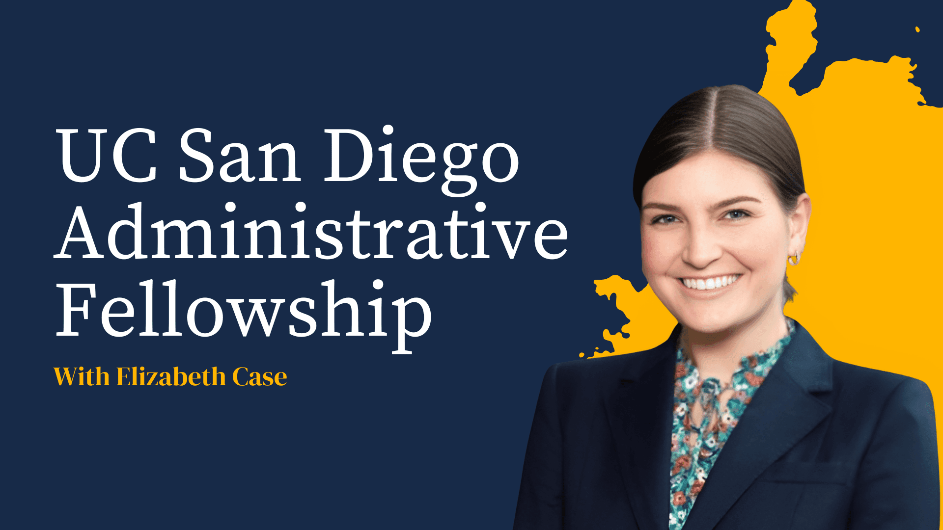 The UC San Diego Administrative Fellowship